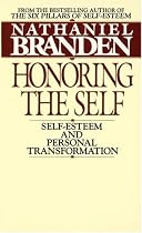 Honoring the Self: Self-esteem and Personal Transformation
