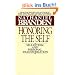 Honoring the Self: The Psychology of Confidence and Respect: Self-esteem and Personal Transformation