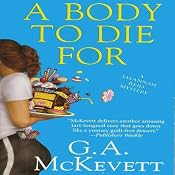 A Body to Die For: Savannah Reid, Book 14 | G. A. McKevett
