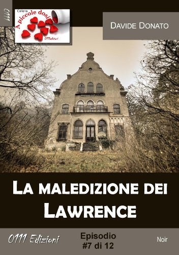 La maledizione dei Lawrence #7 (A piccole dosi) (Italian Edition)