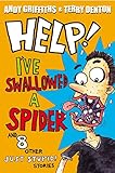 Help! I've swallowed a spider and 8 other just stupid! stories