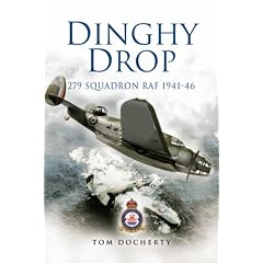 Dinghy Drop: 279 Squadron RAF 1941-46