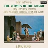 Gilbert & Sullivan: The Yeoman of the Guard & Trial by Jury