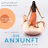 H&ouml;rbuch Die Ankunft (Cassia & Ky 3)