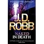 Naked in Death: In Death Series: Book 1 by J.D. Robb