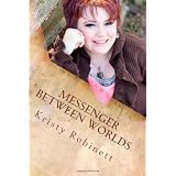 Messenger Between Worlds (Volume 1)