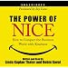The Power of Nice: How to Conquer the Business World With Kindness