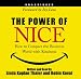 Books : The Power of Nice: How to Conquer the Business World With Kindness