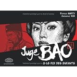 Juge Bao, Tome 2 : Juge Bao et le roi des enfantspar Patrick Marty