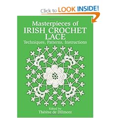 Masterpieces of Irish Crochet Lace: Techniques, Patterns, Instructions