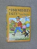 Mr Pink-Whistle's party