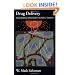 Drug Delivery: Engineering Principles for Drug Therapy (Topics in Chemical Engineering)