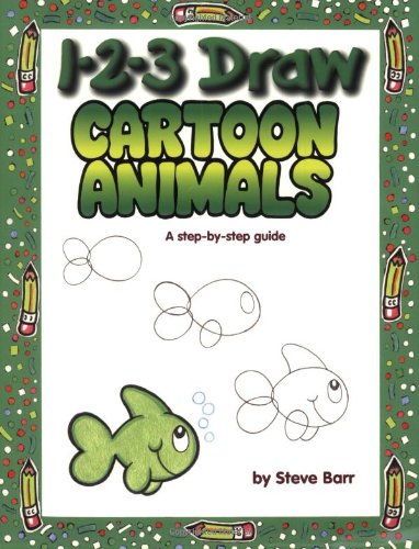 1-2-3 Draw Cartoon Animals (1 2 3 Draw)