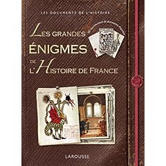 Les grandes �nigmes de l'histoire de France