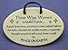 Wise Women would have, Asked directions, Arrived on time...... and there would be PEACE ON EARTH. Ceramic wall plaques handmade in the USA for over 30 years. Overstock Price