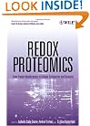 Redox Proteomics: From Protein Modifications to Cellular Dysfunction and Diseases (Wiley - Interscience Series on Mass Spectrometry)