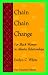 Chain, Chain, Change: For Black Women in Abusive Relationships (New Leaf Series)