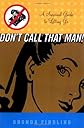 Don't Call That Man