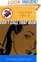 Don't Call That Man!: A Survival Guide to Letting Go