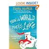 How the World Makes Love: . . . And What It Taught a Jilted Groom