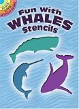 Search:  Fun with Whales Stencils (Dover Little Activity Books)