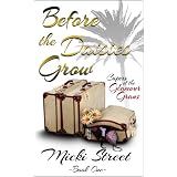 Before the Daisies Grow ~ Micki Street
