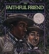 The Faithful Friend