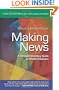 Making News: A Straight-Shooting Guide to Media Relations