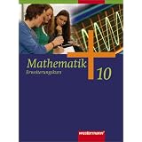 Mathematik - Ausgabe f�r Gesamtschulen: Mathematik - Allgemeine Ausgabe 2006 f�r die Sekundarstufe I: Sch�lerband 10 Erweiterungskurs mit CD-ROM: ... Niedersachsen, Schleswig-Holstein