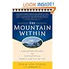 The Mountain Within:  Leadership Lessons and Inspiration for Your Climb to the Top