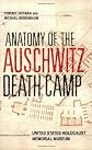 Anatomy of the Auschwitz Death Camp