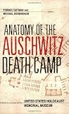 Anatomy of the Auschwitz Death Camp