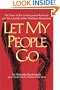 Let My People Go: The Story of the Underground Railroad and the Growth of the Abolition Movement (Southern Classics Series)
