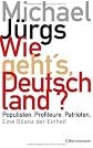 Wie geht's, Deutschland? : Populisten, Profiteure, Patrioten : eine Bilanz der Einheit