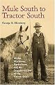 Mule South to Tractor South (Mules, Machines, and the Transformation of the Cotton South) (New) (Hardcover)