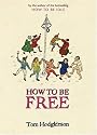 How to be Free