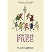 How to be Free