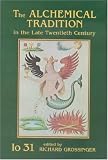The Alchemical Tradition in the Late Twentieth Century (IO)