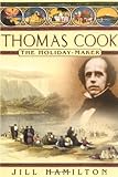 Thomas Cook : the holiday-maker