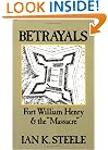 Betrayals: Fort William Henry and the Massacre