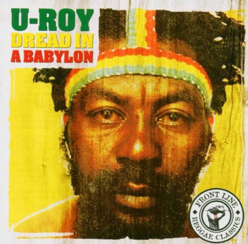 U-roy - Dread In Bablyon - Zortam Music