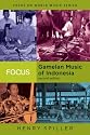 Focus: Gamelan Music of Indonesia (Focus on World Music)