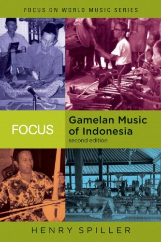 Gamelan: The Traditional SOunds of Indonesia (Focus on World Music)