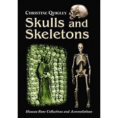 Skulls and Skeletons: Human Bone Collections and Accumulations