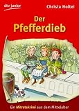 Der Pfefferdieb: Ein Mitratekrimi aus dem Mittelalter - Christa Holtei