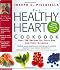 The Healthy Heart Cookbook: Over 700 Recipes for Every Day and Every Occasion