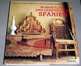 Wohnkultur und Lebensstil in Spanien - Suzanne Slesin, Stafford Cliff, Daniel Rozensztroch