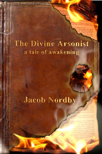 The Divine Arsonist: A Tale of Awakening