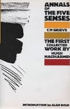 Annals of the five senses : the first collected work by Hugh MacDiarmid