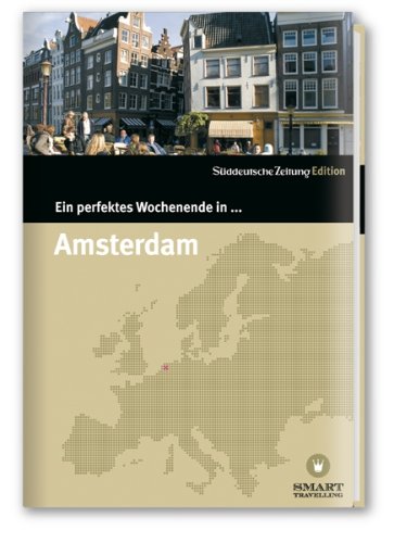 City Travel Guides Discounted  Bücher : Ein perfektes Wochenende in...Amsterdam